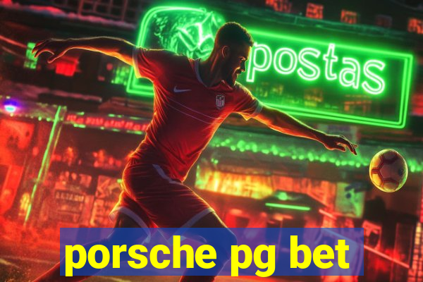 porsche pg bet